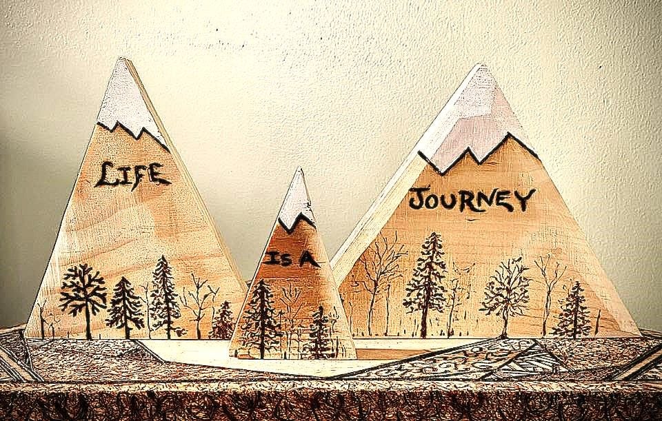 Life is a Journey, Wood Mountains, Mountain Art, Decor, Mountains 3 