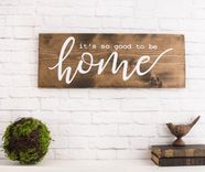 So Good To Be Home Wood Sign Saying -Family Home Wooden Signs - Farmhouse Wood Sign 1 small