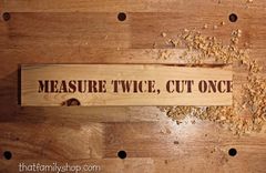 Measure Twice, Cut Once Funny Ironic 2x4 Sign For Man Cave, Gifts For Woodworkers 4 small