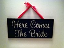 Here Comes The Bride Wedding Sign, Wood Painted Wedding Sign.. 1 small