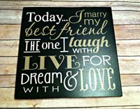 Today I Marry My Best Friend.. The One I Laugh With Live For And Dream With 4 small
