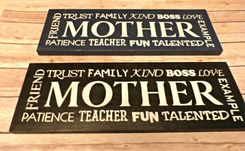 Mother , Friends,Trust, Family, Kind, Boss, Love, Example, Patience, Teacher, Fun, Talented Mother 1 small