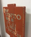 Rustic Wood Christmas Sign / For Unto Us A Child Is Born 2 small