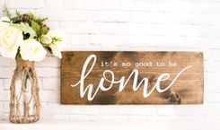 So Good To Be Home Wood Sign Saying -Family Home Wooden Signs - Farmhouse Wood Sign 4 small