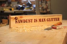 Sawdust Is Man Glitter Funny 2x4 Sign For Shop, Workshop Plaque Gift 2 small