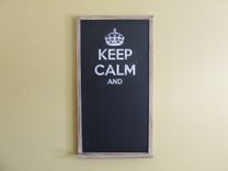 Keep Calm & Fill In The Blank Chalkboard 1 small